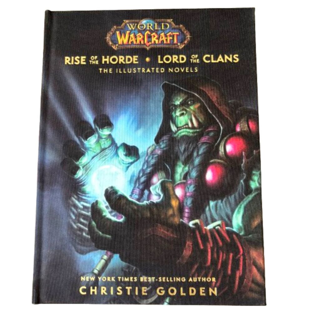 World Of Warcraft Rise Of The Horde & Lord Of Clans The Illustrated Novels